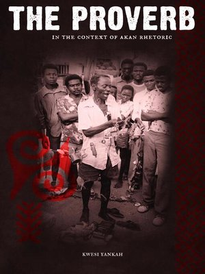 cover image of The Proverb in the Context of Akan Rhetoric
